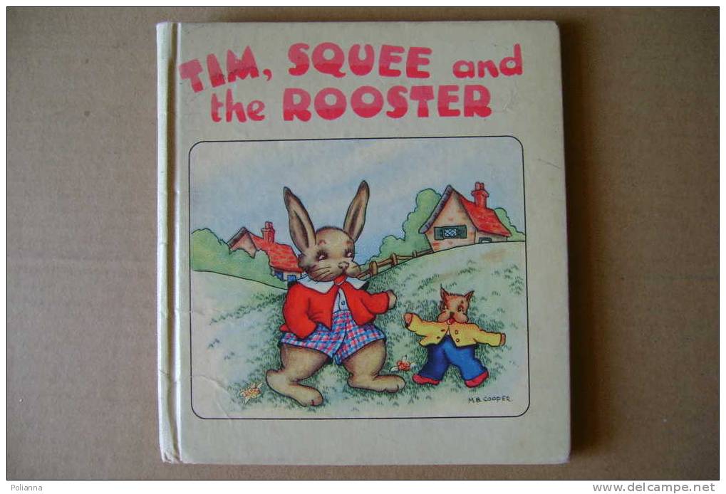 PDF/17 TIM, SQUEE And The ROOSTER Casa Editrice Piccoli-Dean & Son Ltd 1957/Illustrato M.B.Cooper - Libros Ilustrados