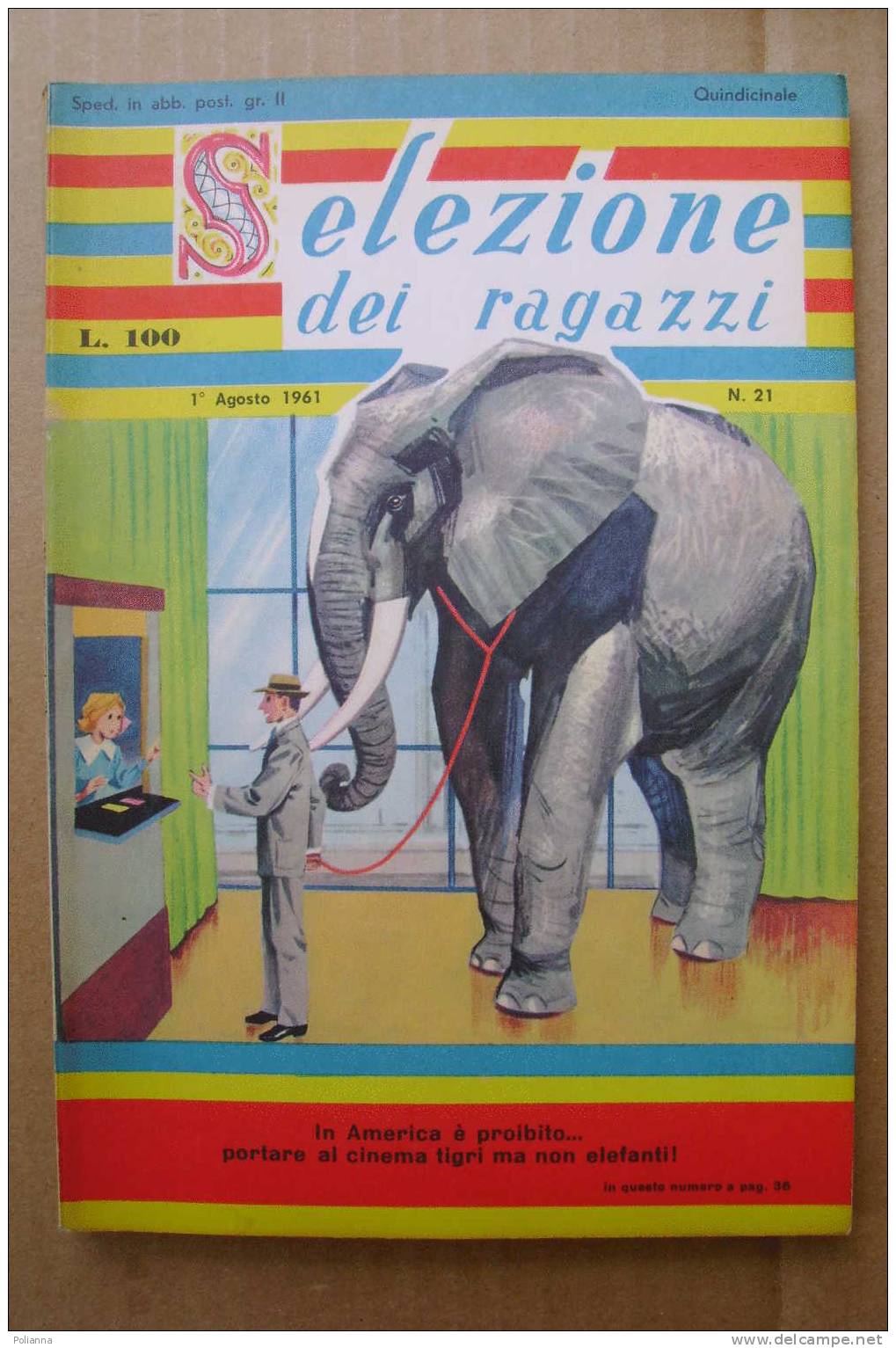 PDF/27 SELEZIONE Dei RAGAZZI N.21-1961/fumetti Missaglia/Auto Citroen Ami 6/Macchine Operatrici, Trattori/Pirata Morgan - Bambini E Ragazzi