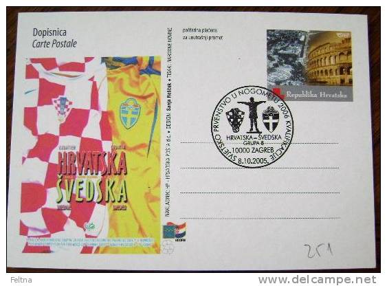 2005 CROATIA POSTAL CARD CROATIA - SWEDEN QUALIFICATION FOR FIFA WORLD CUP 2006 SOCCER FOOTBALL FUSSBALL - 2006 – Deutschland