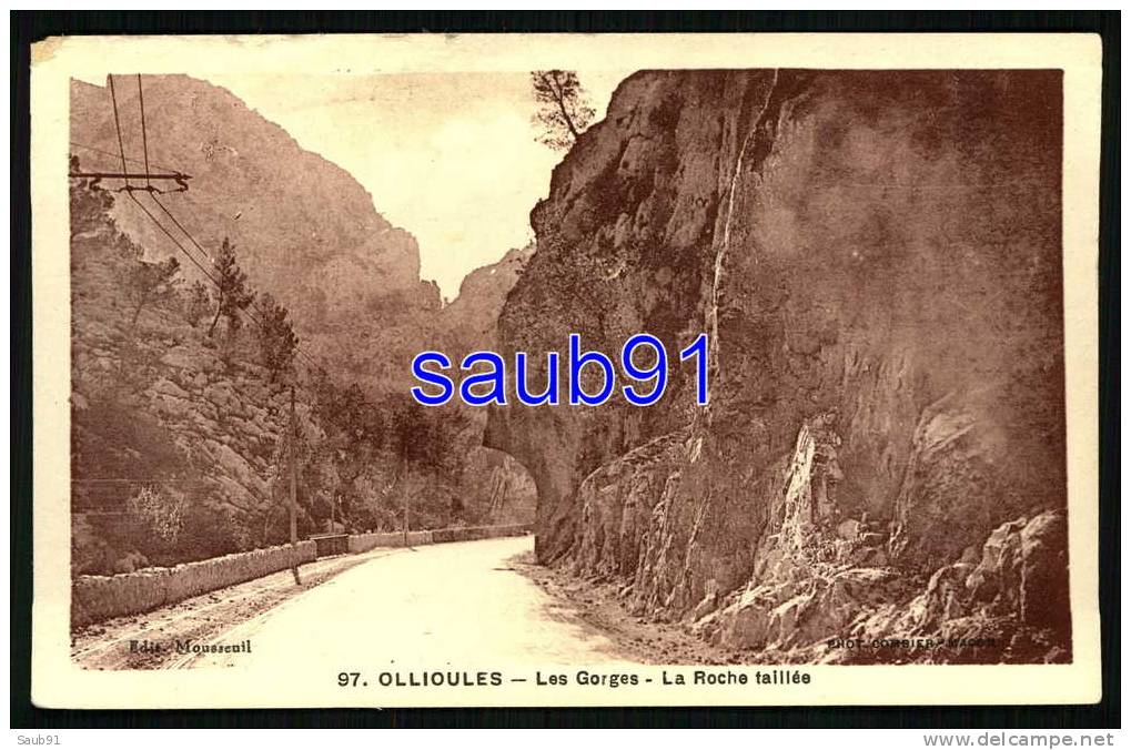 Ollioules - Les Gorges -La Roche Taillée - Réf: 8300 - Ollioules