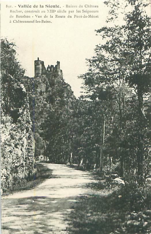 03 - Vallée De La Sioule - Ruines Du Château (B.L., Montluçon, N° 891) - Autres & Non Classés