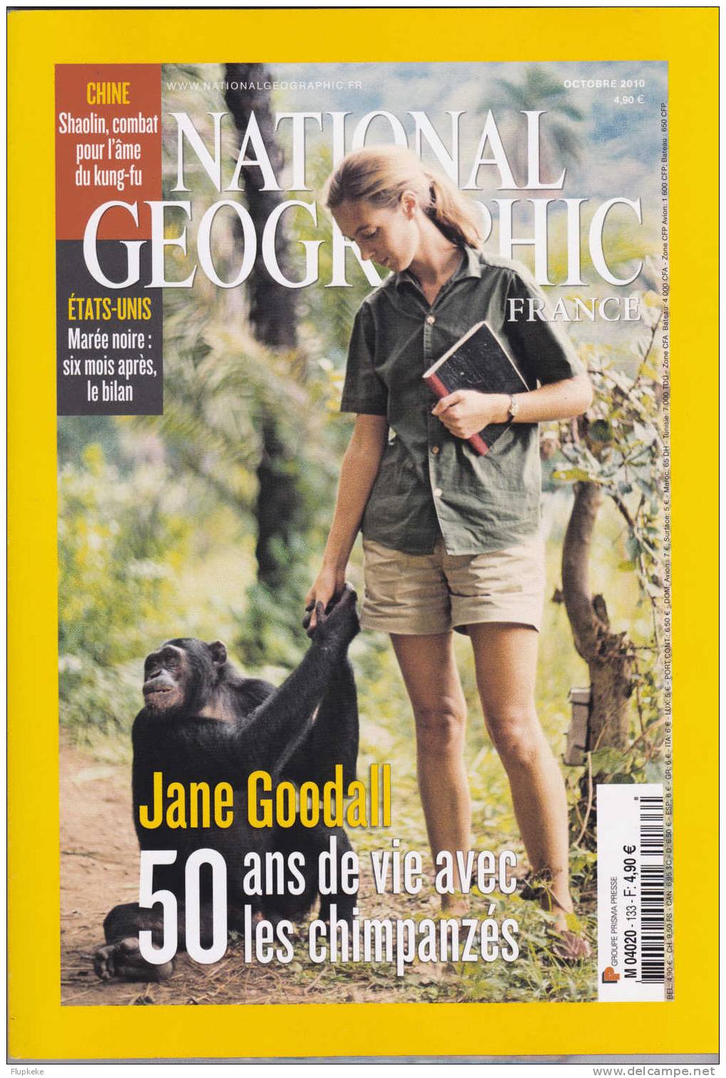 National Geographic France 133 Octobre 2010 Jane Goodall 50 Ans De Vie Avec Les Chimpanzés - Dieren