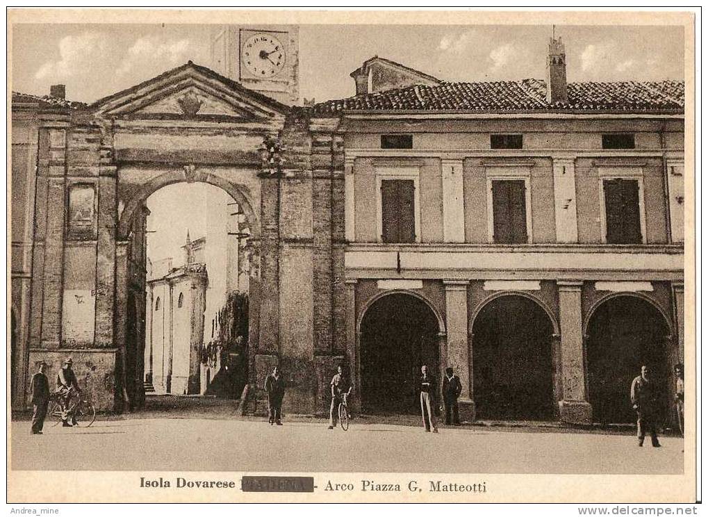 CREMONA - ISOLA DOVARESE, ARCO PIAZZA MATTEOTTI. ANIMATISSIMA!!!   LOM288 - Cremona