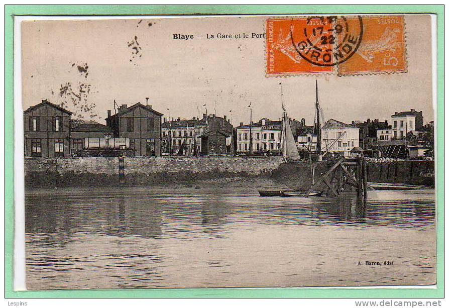 33 - BLAYE --  La Gare Et Le Port - Blaye