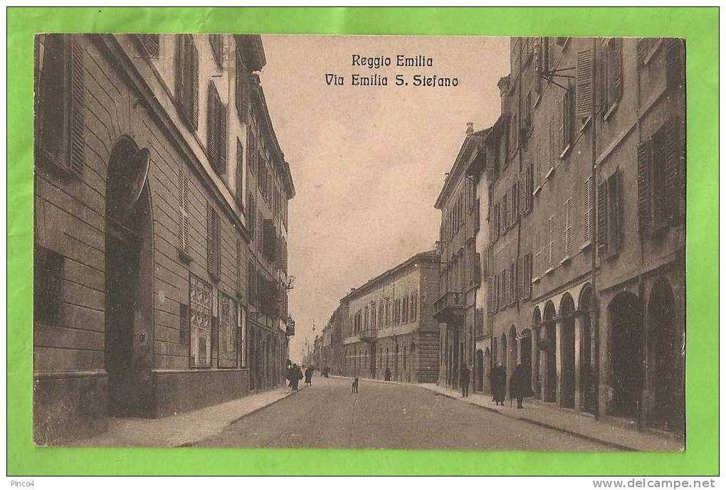 REGGIO EMILIA VIA EMILIA S. STEFANO CARTOLINA FORMATO PICCOLO VIAGGIATA NEL 1917 - Reggio Emilia