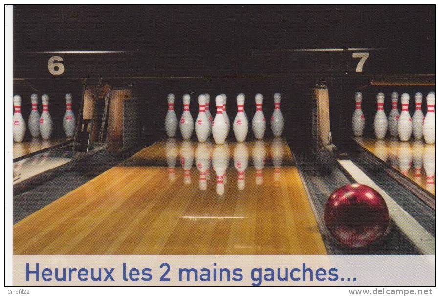 CP Neuve Pub Castorama, Bowling, "Heureux Les Deux Mains Gauches" , 2010 - Bowling