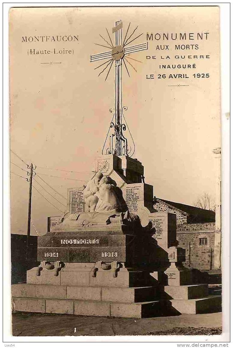 MONTFAUCON Monument Aux Morts Inauguré Le 26 Avril 1925 - Montfaucon En Velay