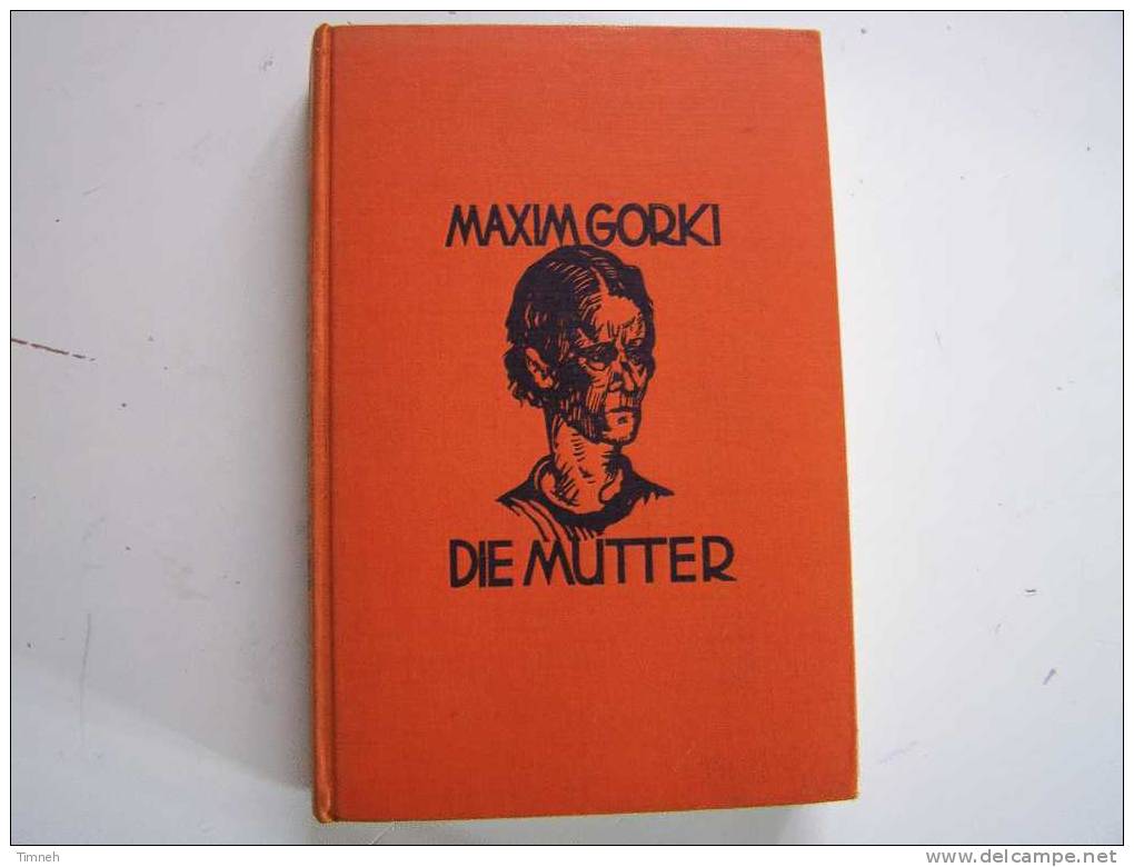 MAXIM GORKI-DIE MUTTER-1929 Sieben Stäbe Verlags-relié Toile- - Auteurs Int.