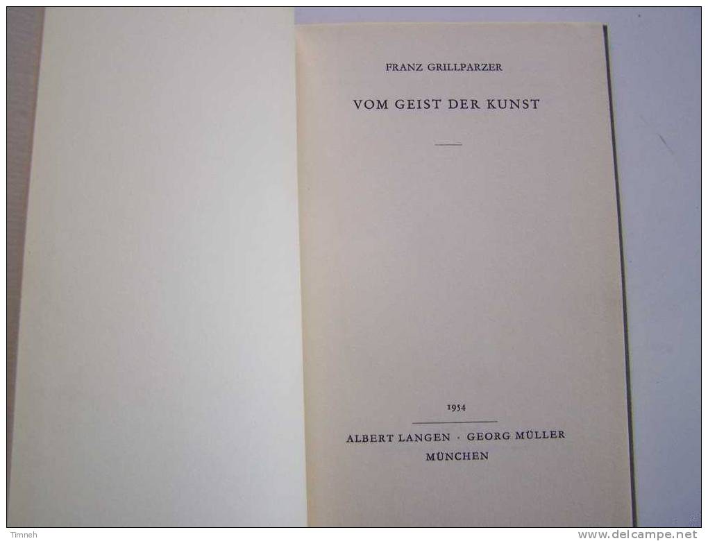 Vom Geist Der Kunst Franz Grillparzer 1954 Albert Langen Relié  73 Pages Büchlein - Filosofie