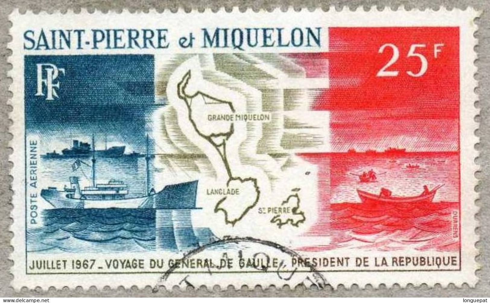 SAINT-PIERRE Et MIQUELON : DE GAULLE :Voyage Du Général De Gaulle- Bateau Et Carte - Oblitérés