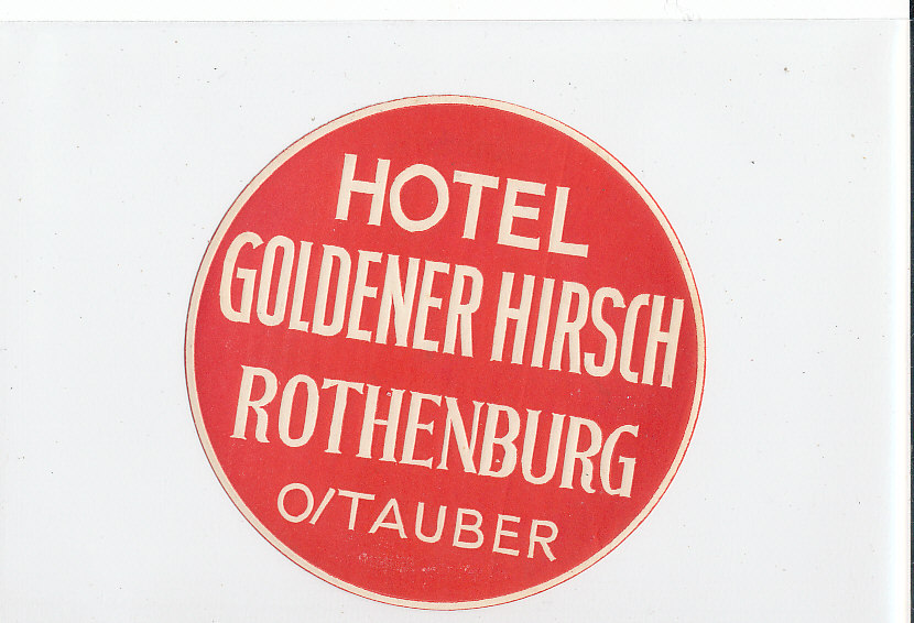 EH 301 / ETIQUETTE D' HOTEL -  HOTEL GOLDENER HIRSCH ROTHENBURG - Hotel Labels