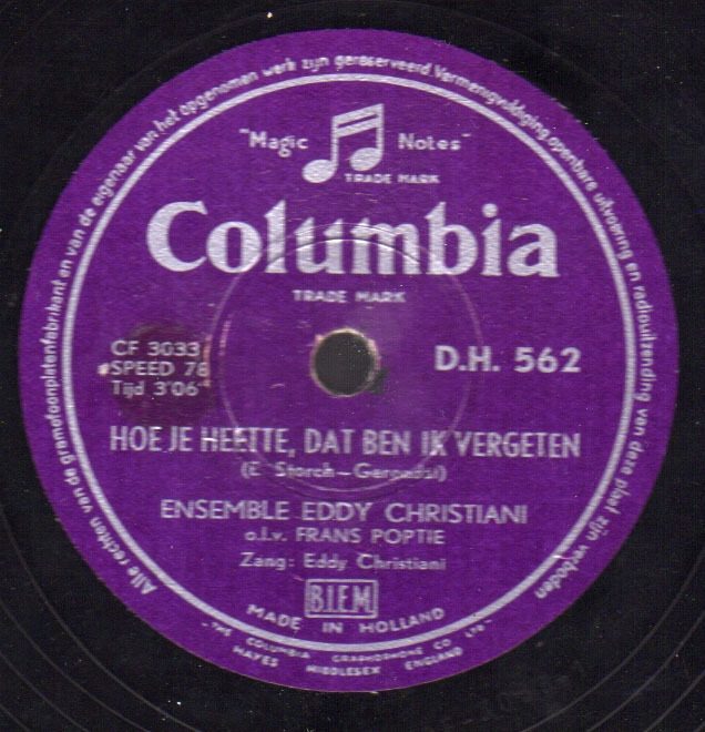 * 10" 78 Rpm Single *  EDDY CHRISTIANI - DE EERSTE KUS / HOE JE HEETTE, DAT BEN IK VERGETEN - 78 T - Grammofoonplaten