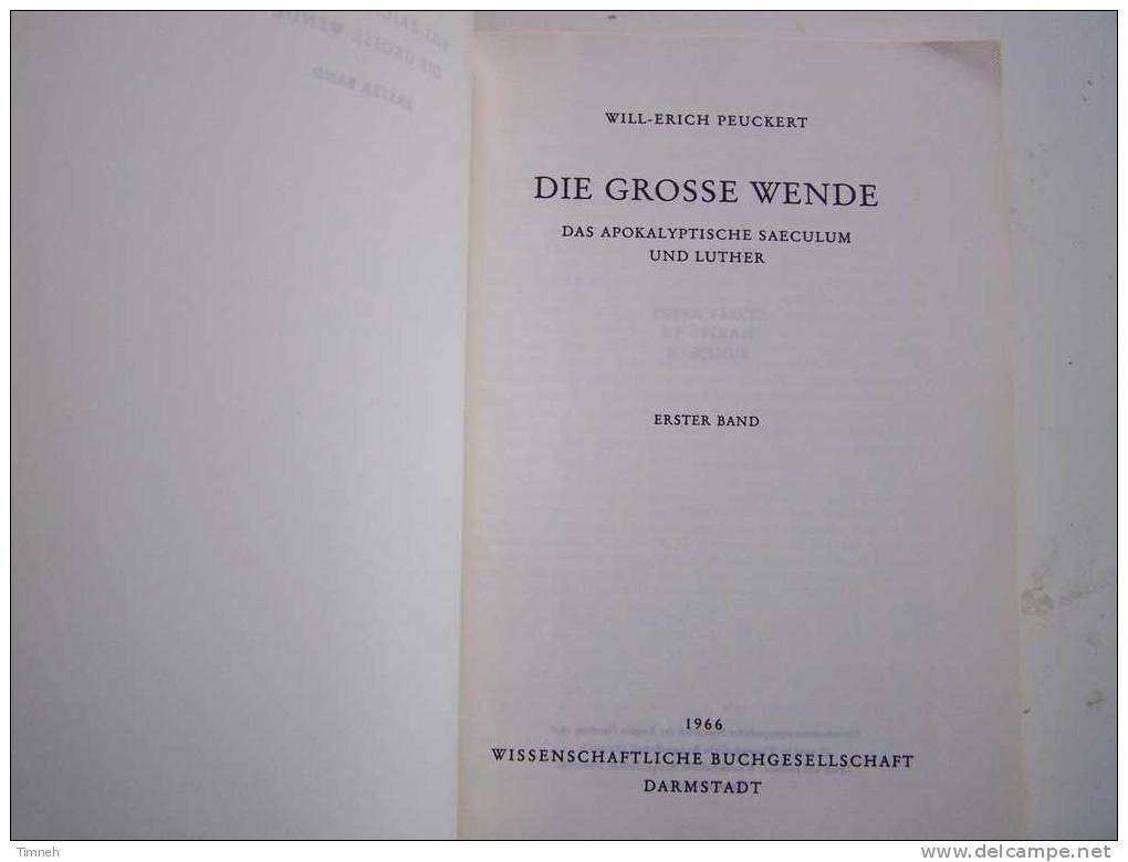 WILL ERICH PEUCKERT Die Grosse Wende Das Apokalyptische Saeculum Und LUTHER-2 BÄNDER-1966- - Christianisme