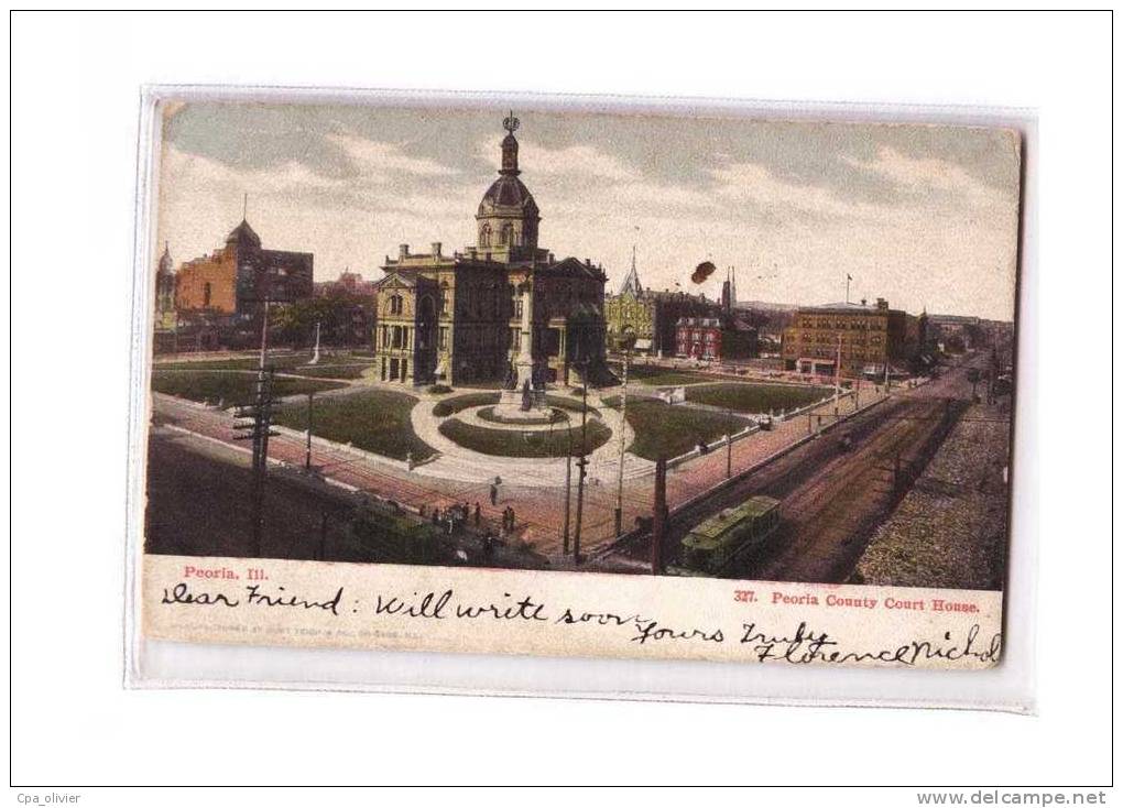 USA Illinois, Peoria, Tribunal, County Court House, Tramway, Colorisée, Ed ? 327, 1906 - Peoria