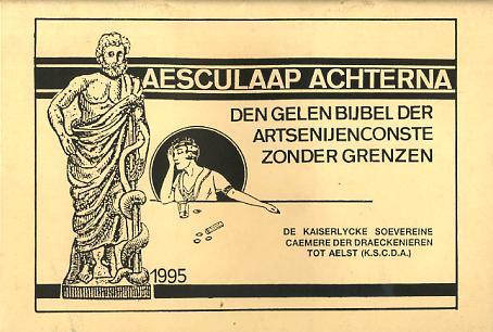 Aalst - Aesculaap Achterna - Den Gelen Bijbel Der Artsenijenconste Zonder Grenzen - Oud