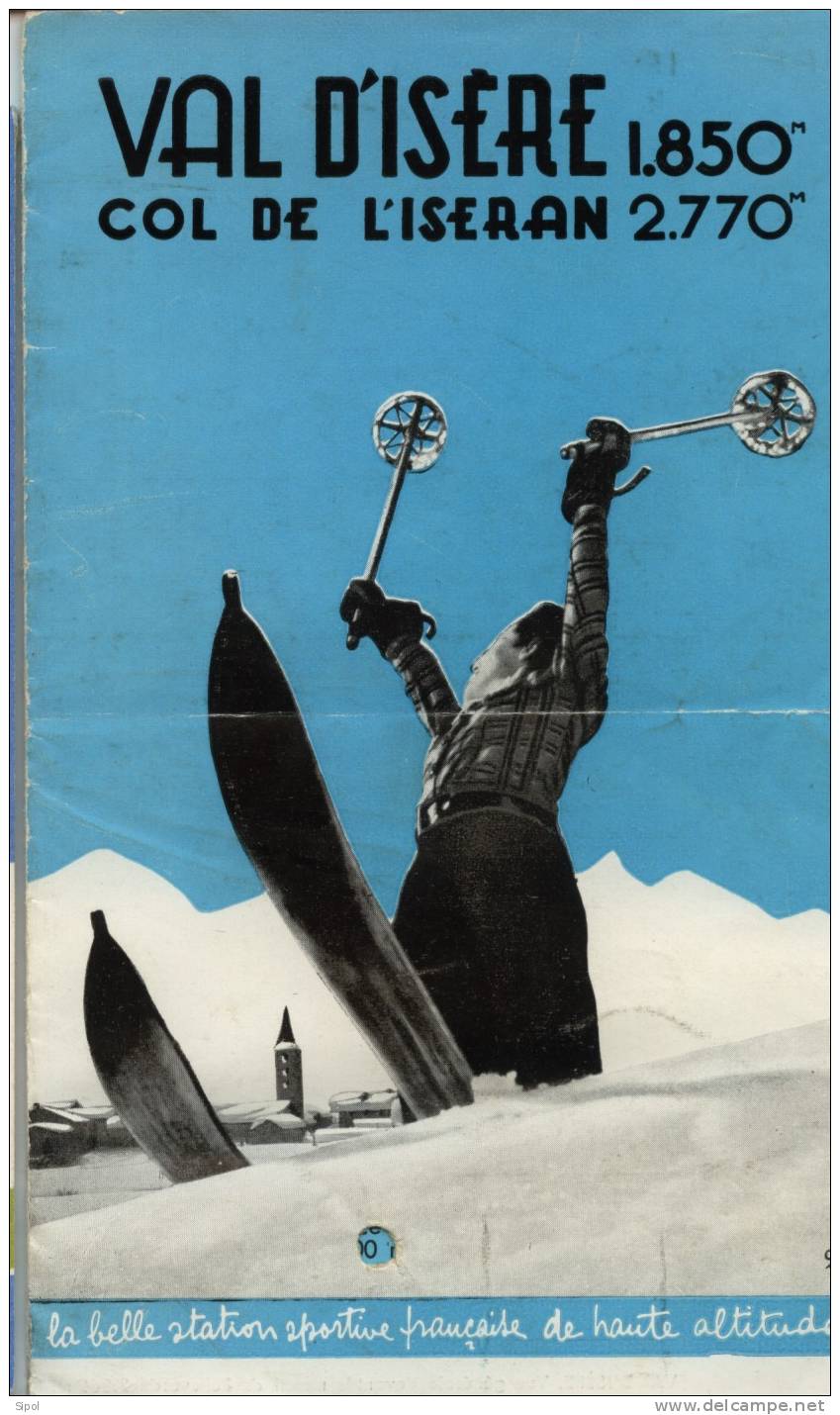 Dépliant Touristique De 5 Volets Sur Val D Isère Datant De 1938 édité Par Le S.I. Avec Horaires Entre Paris Et Bourg St - Pubblicitari