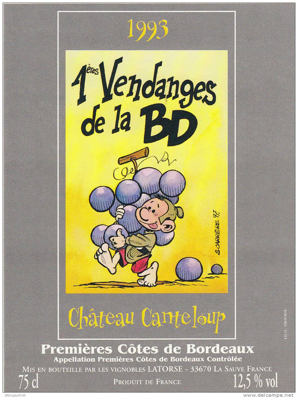 CARRÈRE Serge. Etiquette De Vin 1997.1ères Vendanges De La BD Château Canteloup 1ères Côtes De Bordeaux 93. 33 LA SAUVE - Advertentie