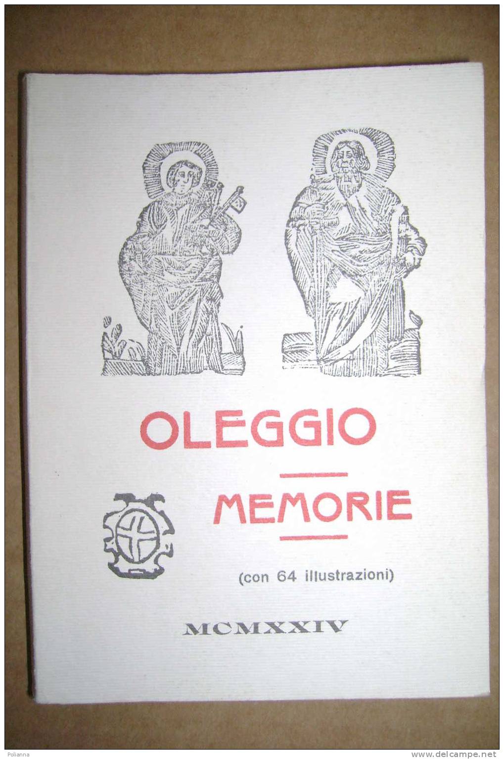 PDG/23 OLEGGIO - MEMORIE Tip.S.Gaudenzio-Novara 1994 Anastatica Tiratura Limitata - Tourisme, Voyages