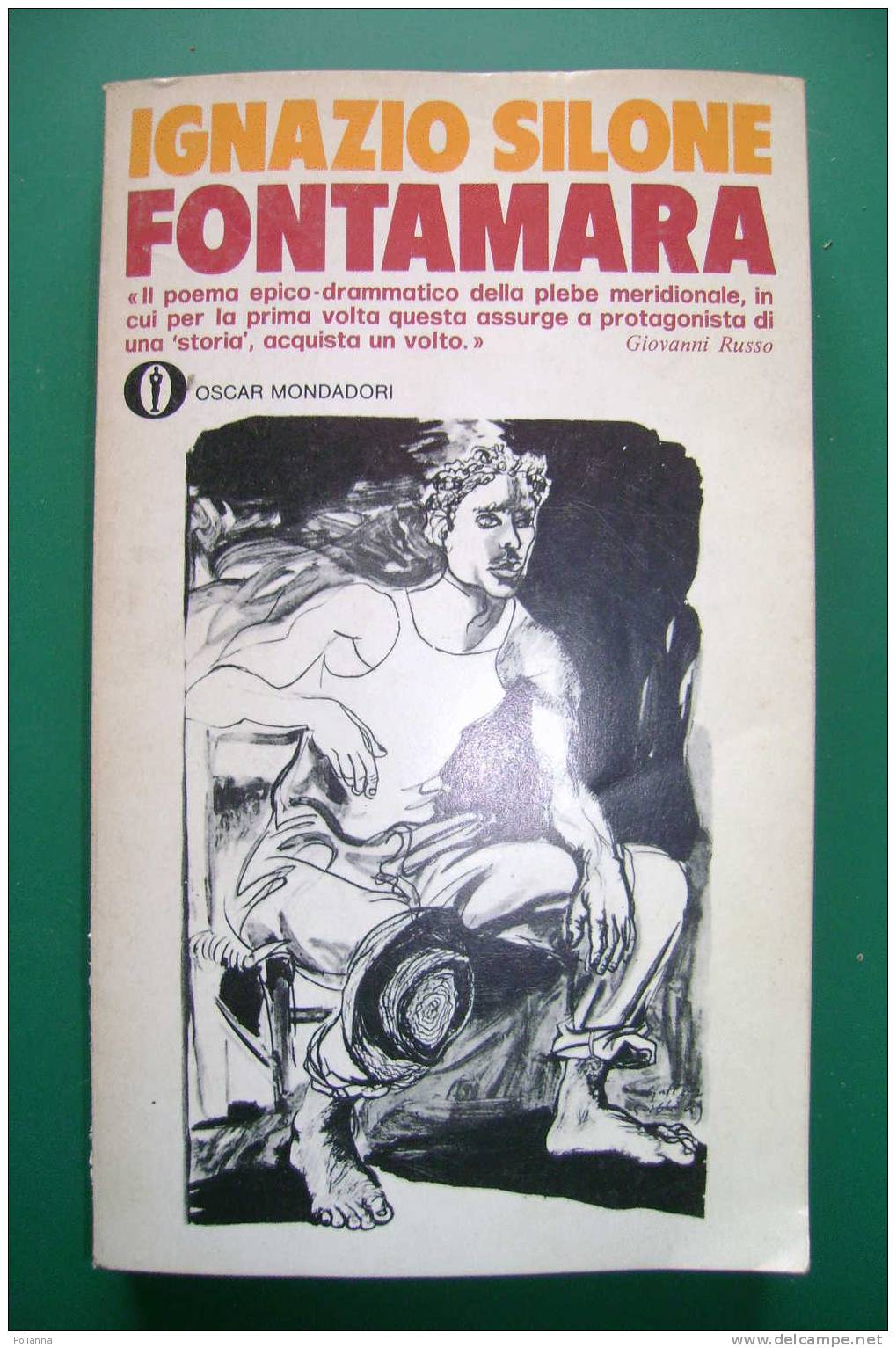 PDG/31 Ignazio Silone FONTAMARA Oscar Mondadori 1978 - Société, Politique, économie