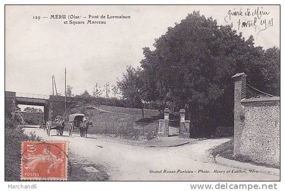 OISE MERU PONT DE LORMAISON ET SQUARE MARCEAU - Meru