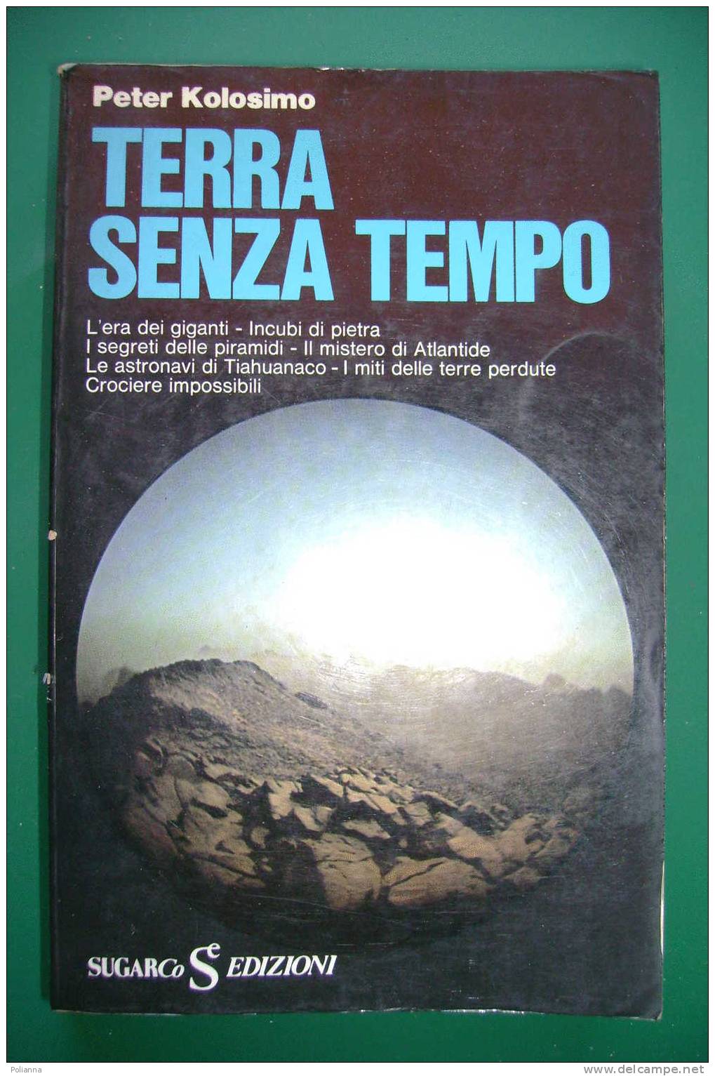 PDG/34  Peter Kolosimo TERRA SENZA TEMPO Sugar Edizioni 1975 - Fantascienza E Fantasia
