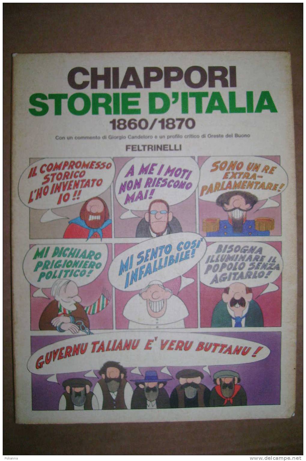 PDG/46 CHIAPPORI - STORIE D'ITALIA 1860/70 Feltrinelli I^ Ed. 1977 / Fumetti Umoristici - Humoristiques