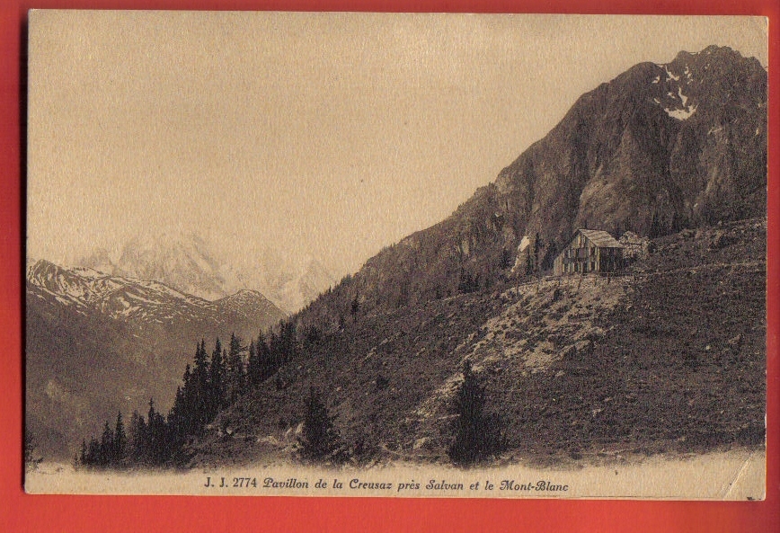 V911 Pavillon De La Creusaz Près Salvan Et Mont-Blanc.Non Circulé.Jullien 2774.Petit Pli Angle Inf. Droit - Salvan