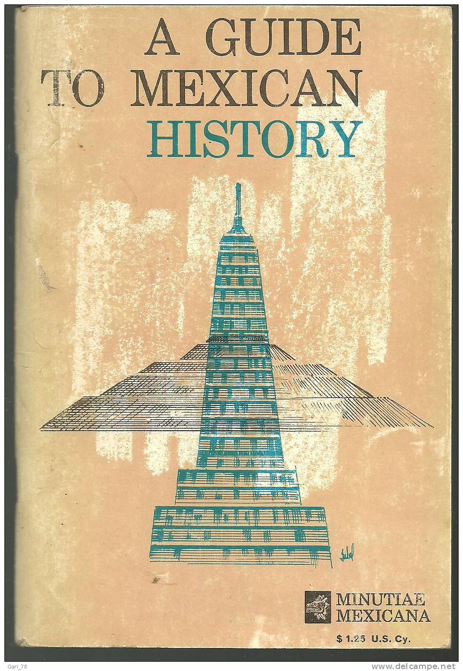 A GUIDE TO MEXICAN HISTORY  By Pauline R. KIBBE - Südamerika