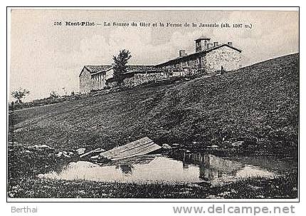 42 MONT PILAT - La Source Du Gier Et La Ferme De La Jasserie - Mont Pilat