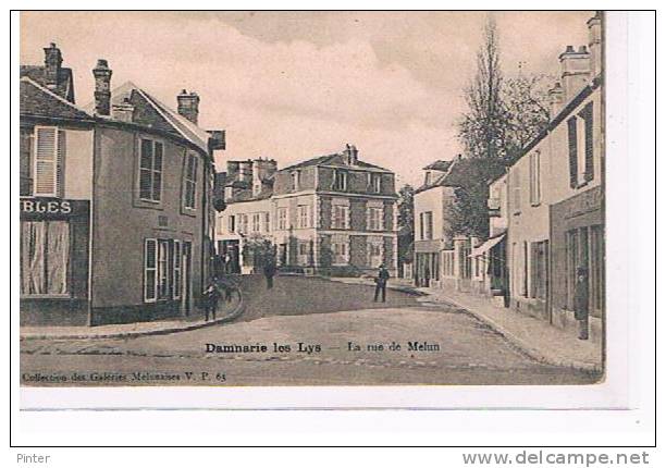 DAMMARIE LES LYS - La Rue De Melun - Dammarie Les Lys