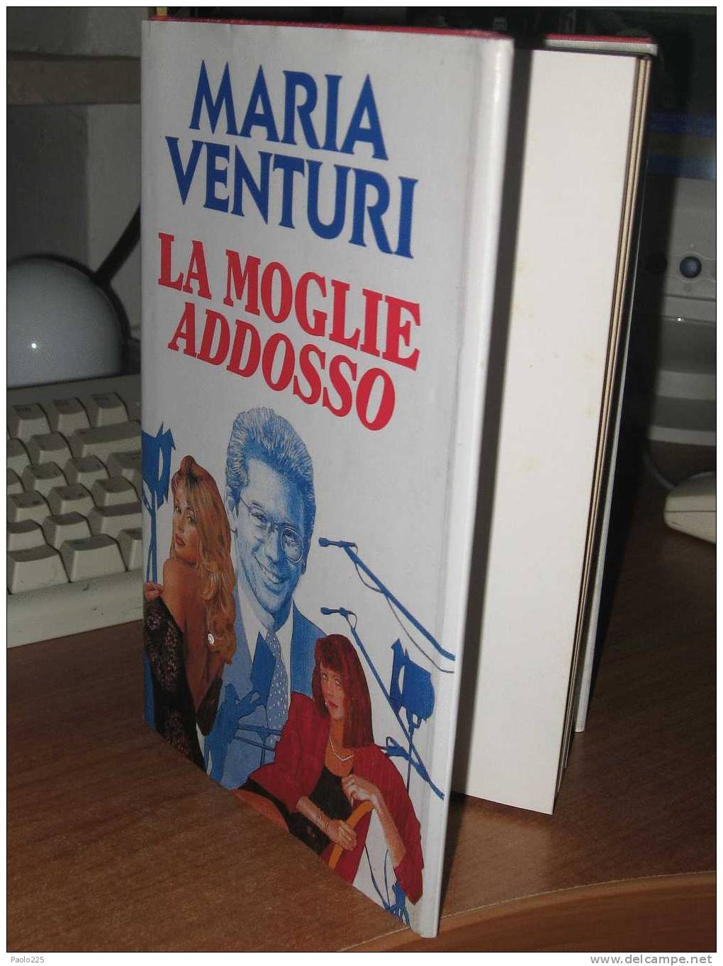 VENTURI MARIA - LA MOGLIE ADDOSSO - EDIZ. CLUB - Old Books