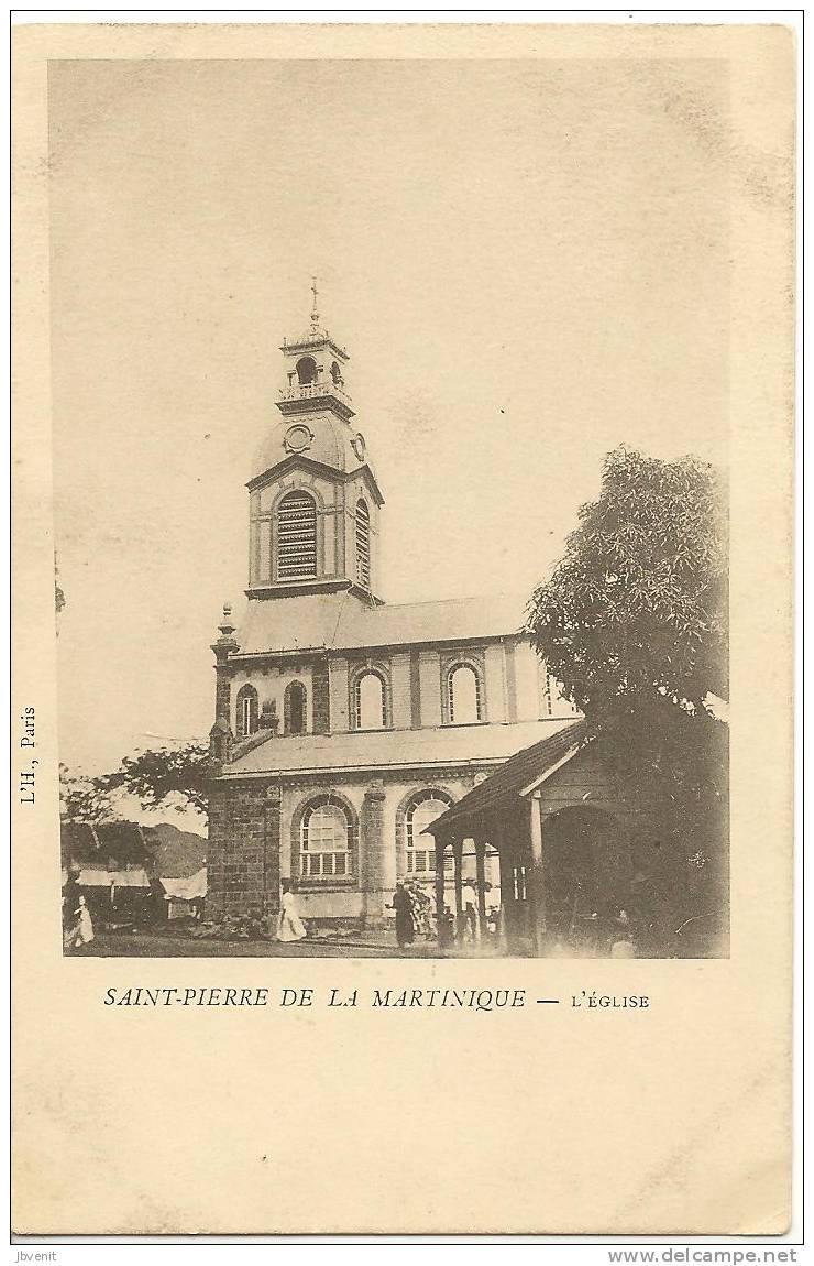 MARTINIQUE - Saint Pierre De La Martinique - L'Eglise - Autres & Non Classés