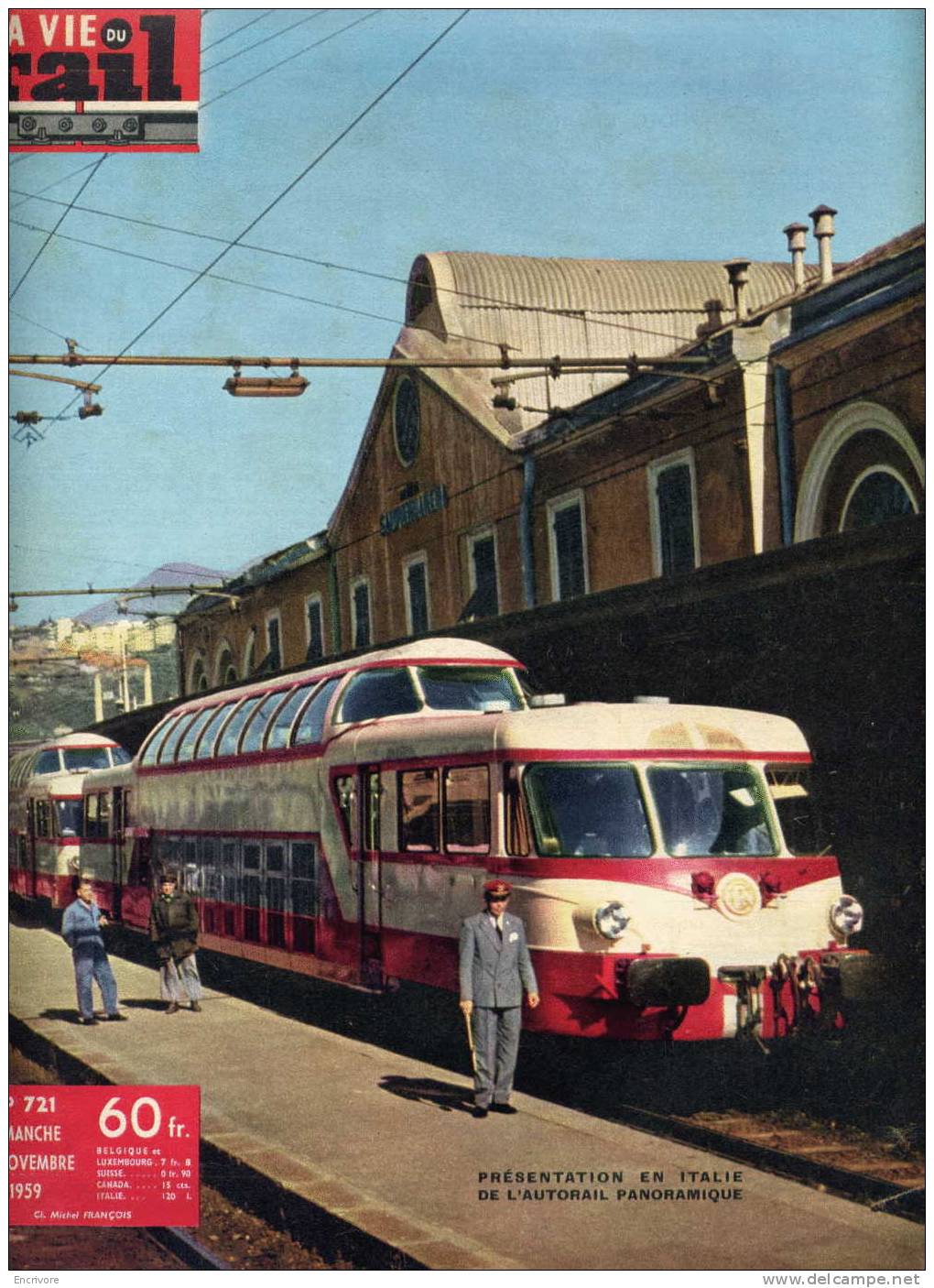 La Vie Du Rail 721 Nov 1959 TRAIN Autorail Panoramique En Italie Gap Monaco Tarbes Fiesta Piragas Vincenot - Trenes