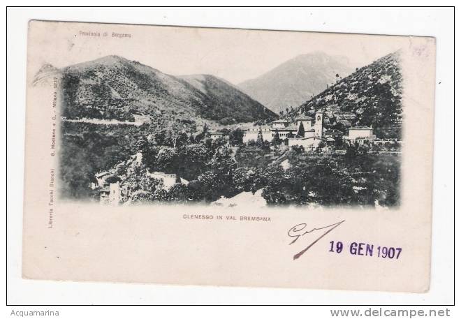 CLENESSO In Val Brembana - Cartolina FP V 1907 - Altri & Non Classificati