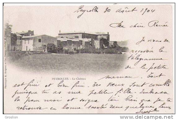 PEYROLLES LE CHATEAU 1904 - Peyrolles