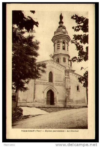 83 - VIDAUBAN  -  Eglise Paroissiale - Le Clocher - Vidauban