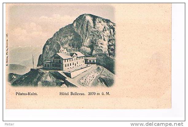 SUISSE - PILATUS KULM - Hôtel Bellevue - Bellevue