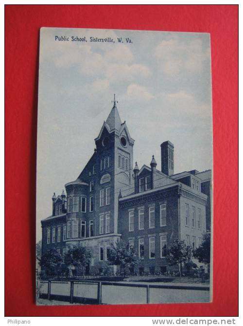 Sisterville WV   Public School  Circa 1907 - Charleston