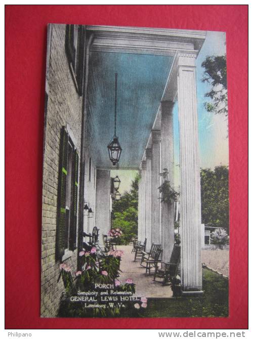 Lewisburg WV   Hand Colored     Geneal Lewis Hotel   Porch - Altri & Non Classificati