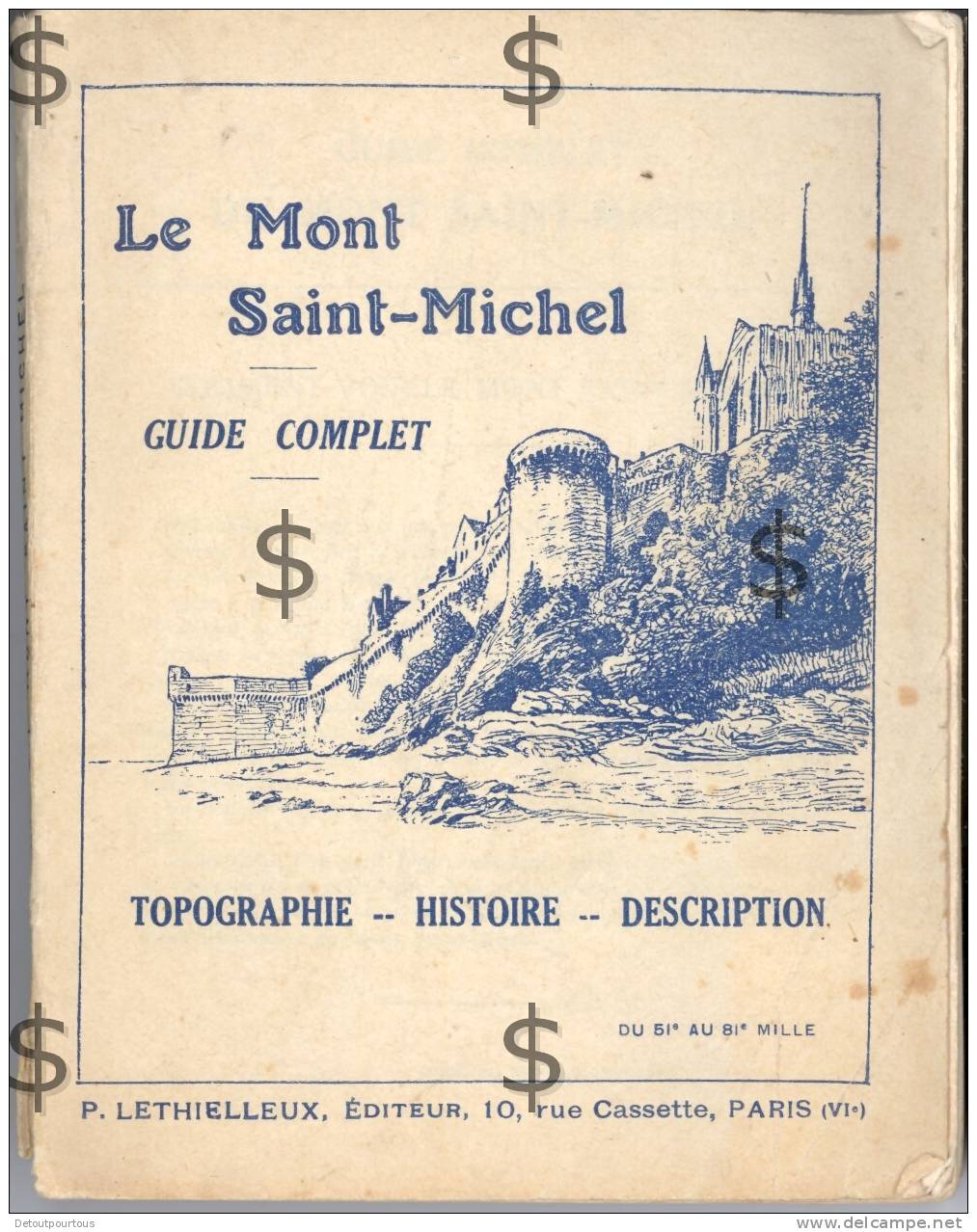Guide Complet LE MONT SAINT MICHEL 1929 Topographie Histoire Description - Normandie