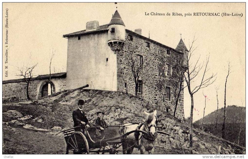 RETOURNAC Le Chateau De Ribes - Retournac