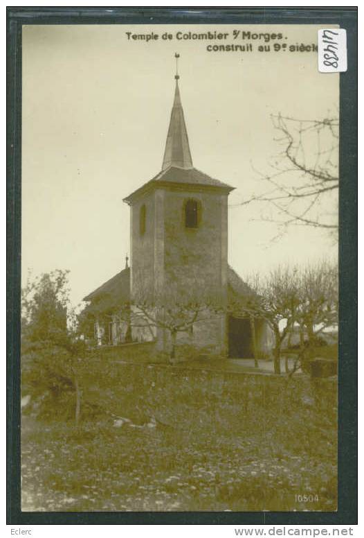 DISTRICT DE MORGES ///   COLOMBIER SUR MORGES - LE TEMPLE - TB - Colombier