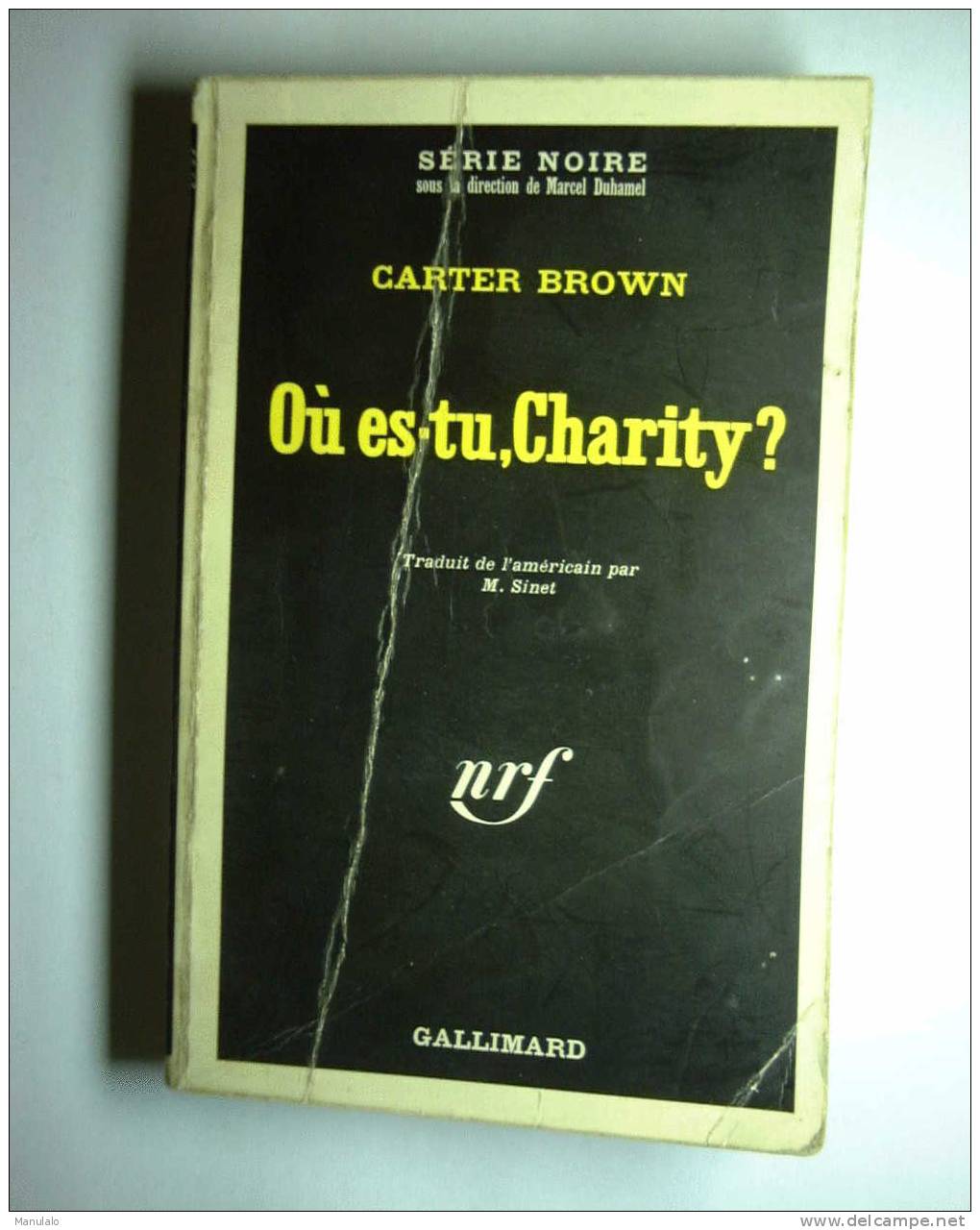 Livre Série Noire Gallimard De Carter Brown - "où Es-tu, Charity?" - N°1441 - Série Noire