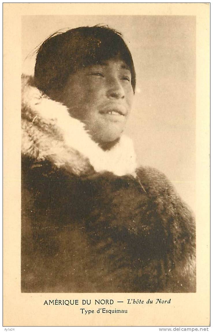 CPA  Canada Alaska  Inuits L' Hôte Du Nord  Type D'Esquimau Ed REVUE Apostolique  N° 138 - Other & Unclassified