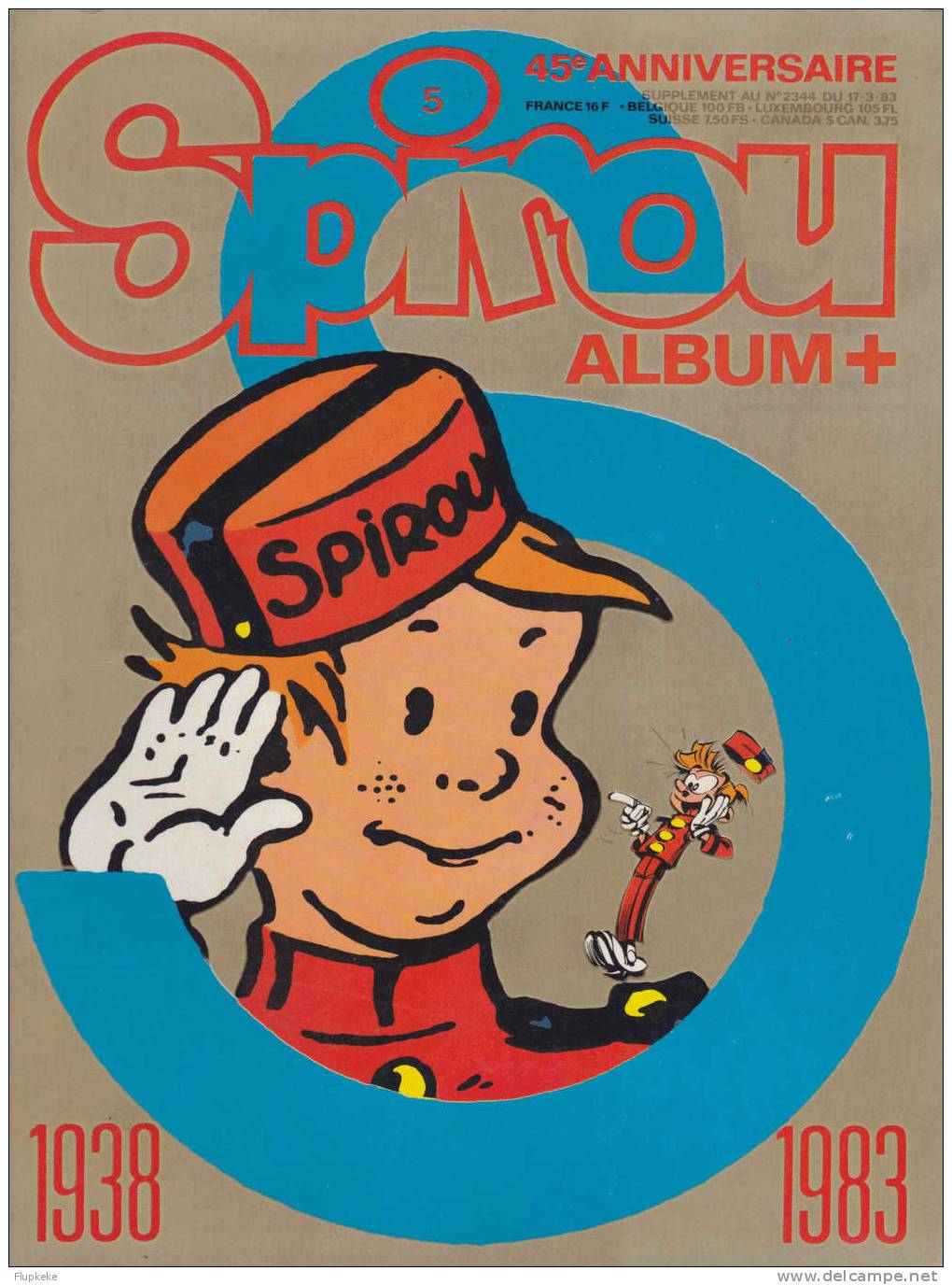 Spirou Album 05 Supplément Au 2344 Du 13 Mars 1983 Spirou 1938-1983 45ème Anniversaire - Spirou Magazine