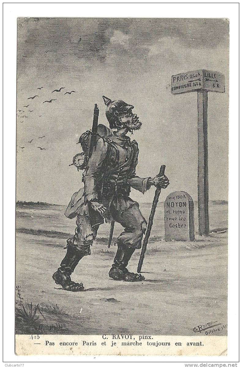 C. Ravot (Guerre 1914-18) : ILLUSTRATION Caricature D'un Allemand Sur Le Chemin De Paris  Env 1914 (animée). - Oorlog 1914-18