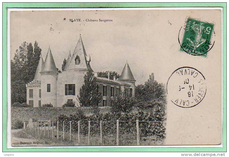 33 - BLAYE --  Château Saugeron - Blaye