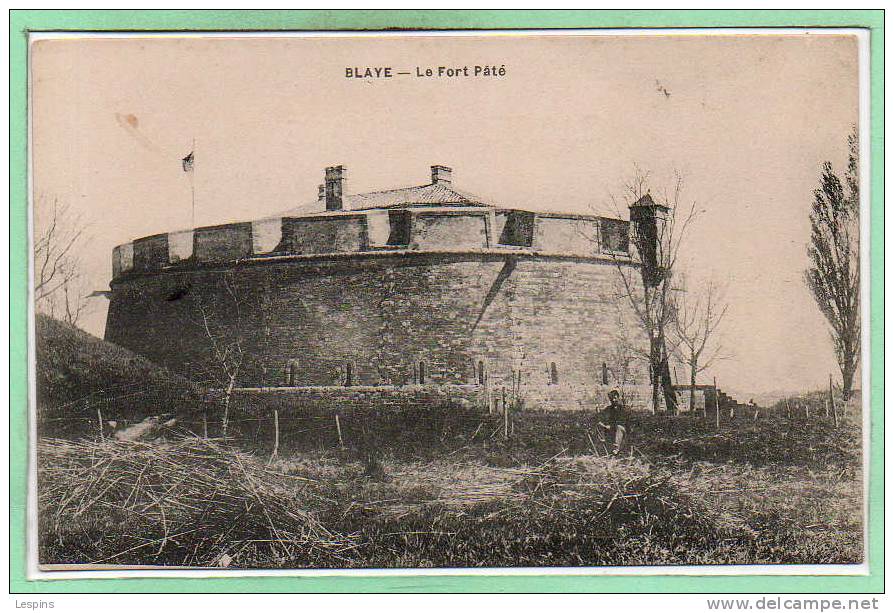 33 - BLAYE -- Le Fort¨Pâté - Blaye