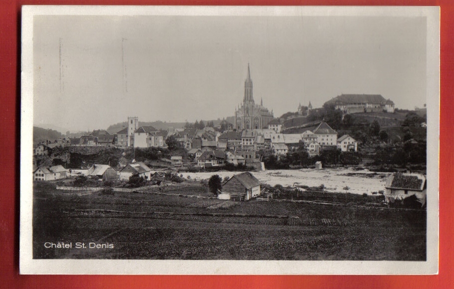 D1070 Châtel-St-Denis,Vue Générale, Eglise.Cachet 1929.Guggenheim 15630 - Autres & Non Classés