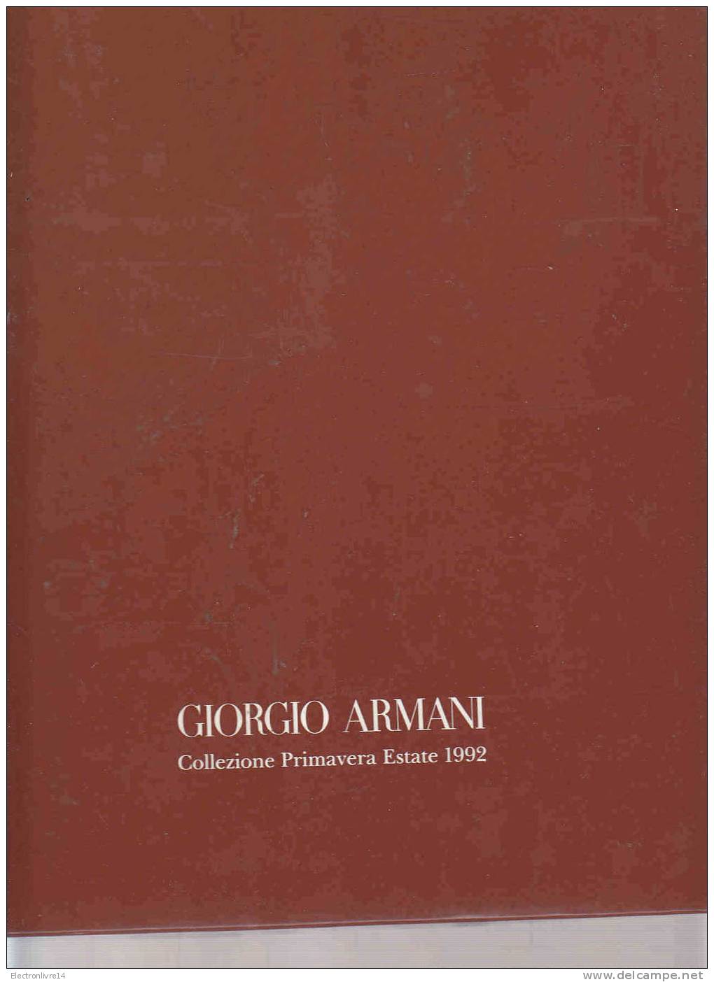 Giorgio Armani A Marrakech  Collezione Primavera Estate 1992  Eo Grd Format Relie Dans Emboitage  40c30 Cm - Mode